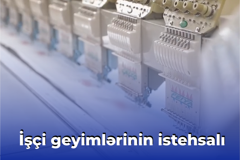 İşçi Geyimləri və Fərdi Mühafizə Vasitələrinin İstehsalı (Video)